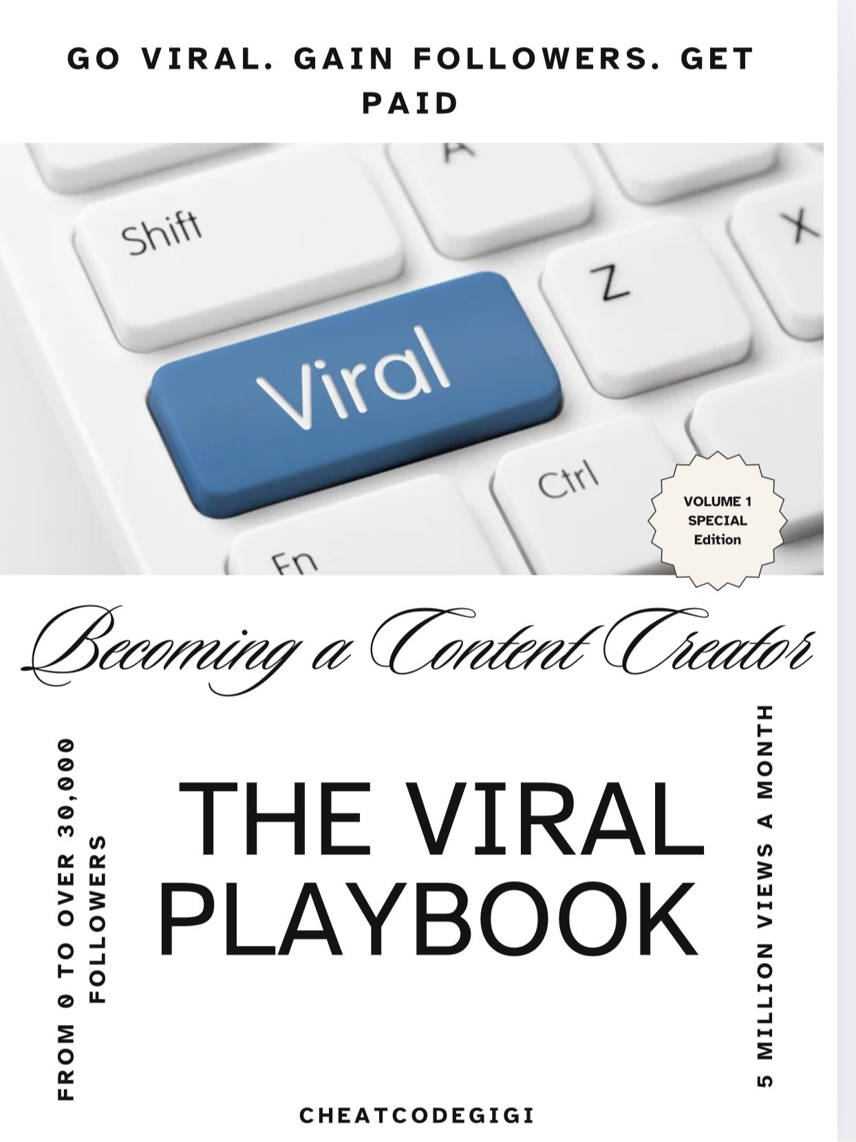 The Viral Playbook: Go Viral, Grow Fast, Get Paid